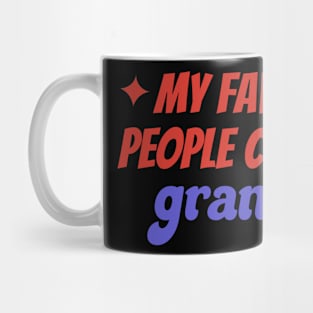My Favorite People Call Me Gramps Mug